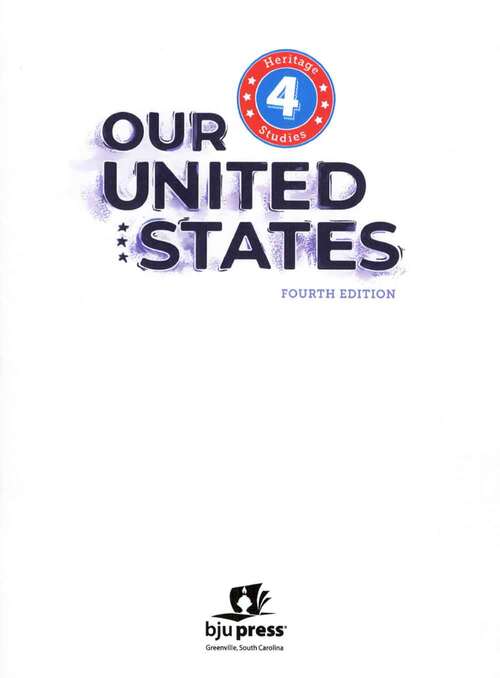 Book cover of Our United States Heritage Studies 4 Student (Fourth Edition)