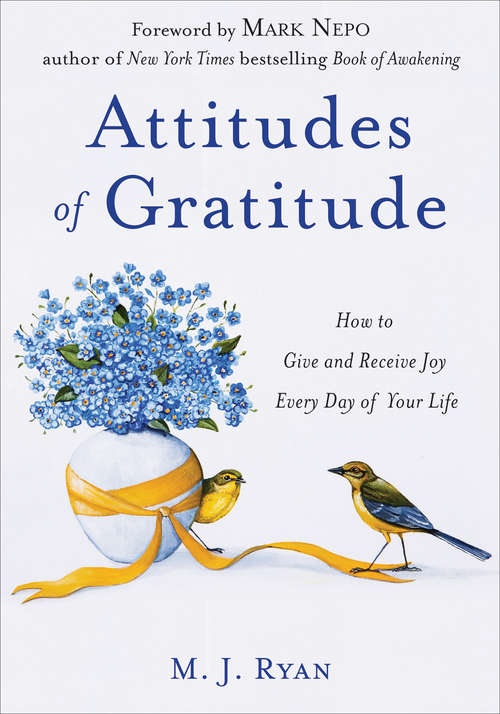 Book cover of Attitudes of Gratitude: How to Give and Receive Joy Every Day of Your Life (Updated) (Attitudes Of Gratitude Ser.)