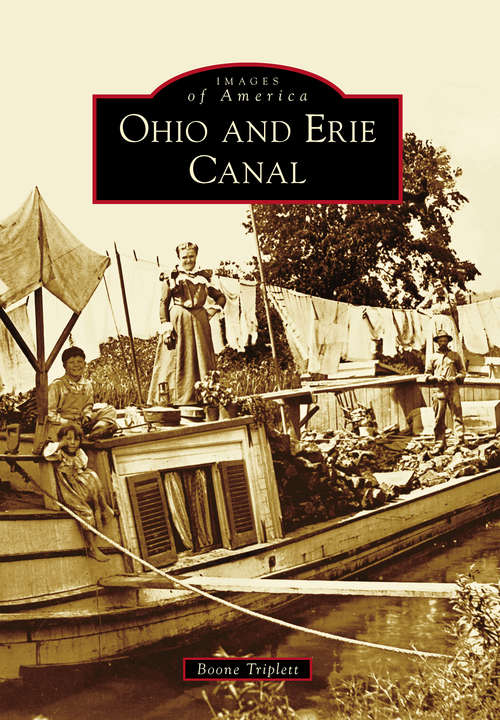 Book cover of Ohio and Erie Canal (Images of America)