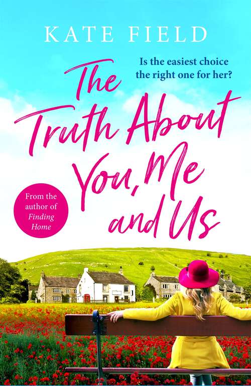 Book cover of The Truth About You, Me and Us: An utterly captivating and uplifting tale bursting with romance, laughter and twists