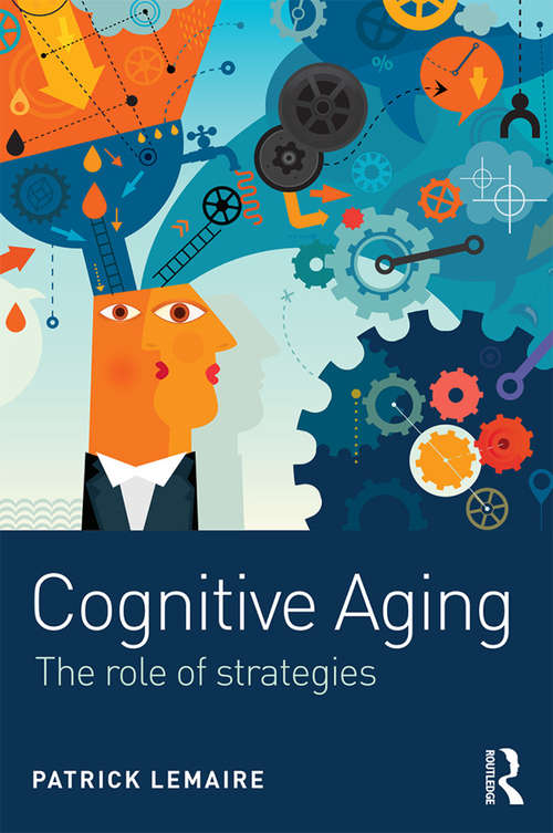 Book cover of Cognitive Aging: The Role of Strategies