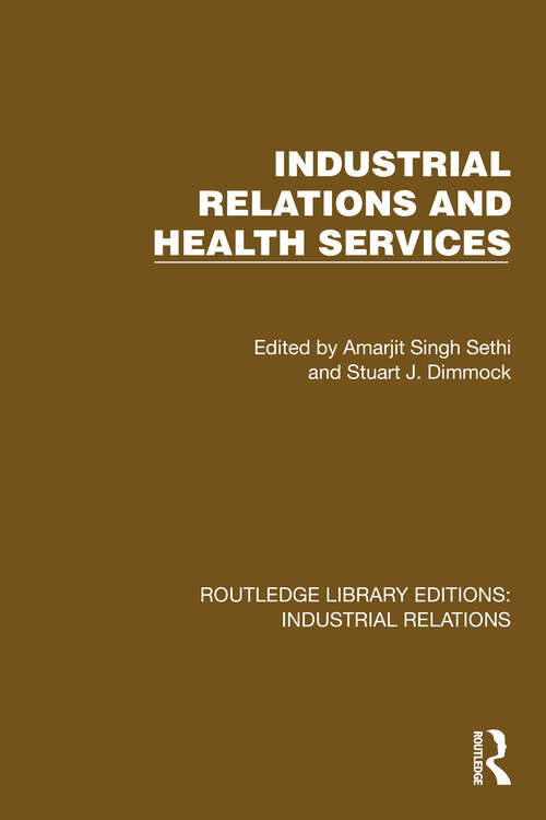 Book cover of Industrial Relations and Health Services (Routledge Library Editions: Industrial Relations)