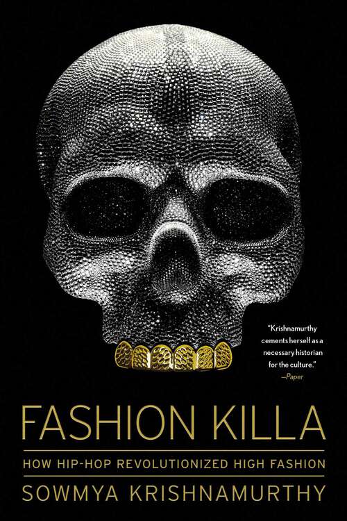 Book cover of Fashion Killa: How Hip-Hop Revolutionized High Fashion