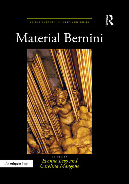 Book cover of Material Bernini (Visual Culture in Early Modernity)