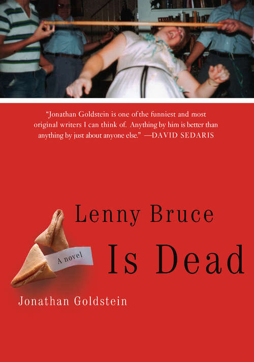 Book cover of Lenny Bruce Is Dead: A Novel (2)