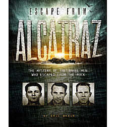 Book cover of Escape from Alcatraz: The Mystery of the Three Men Who Escaped from the Rock