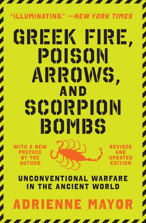 Book cover of Greek Fire, Poison Arrows, and Scorpion Bombs: Unconventional Warfare in the Ancient World