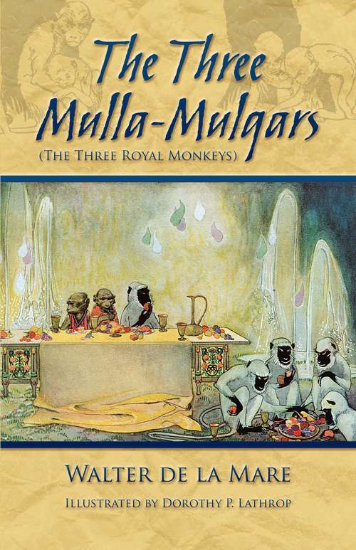Book cover of The Three Mulla-Mulgars (The Three Royal Monkeys)