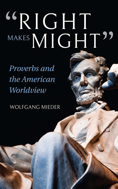 Book cover of "Right Makes Might": Proverbs and the American Worldview