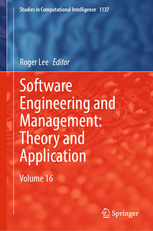 Book cover of Software Engineering and Management: Volume 16 (2024) (Studies in Computational Intelligence #1137)