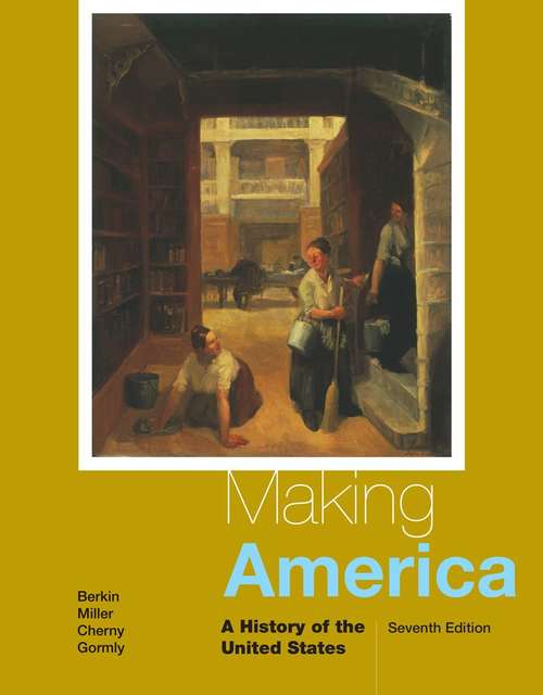 Book cover of Making America: A History Of The United States