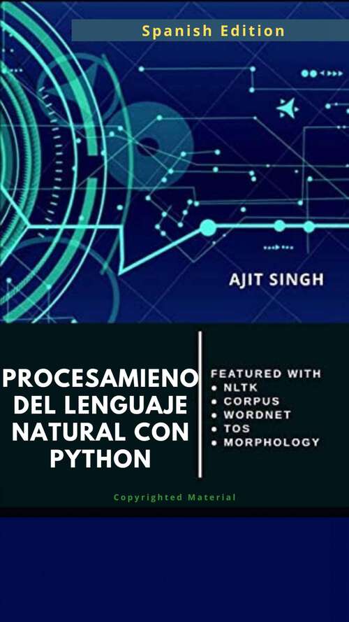 Book cover of Procesamient o de Lenguaje Natural con Python: Simplemente en profundidad