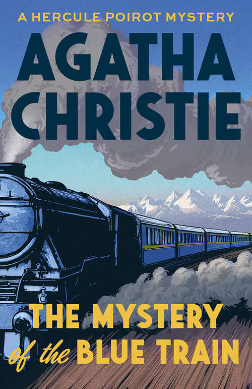 Book cover of The Mystery of the Blue Train: A Hercule Poirot Mystery (Hercule Poirot)