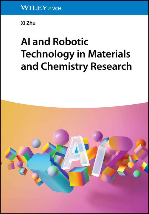 Book cover of AI and Robotic Technology in Materials and Chemistry Research