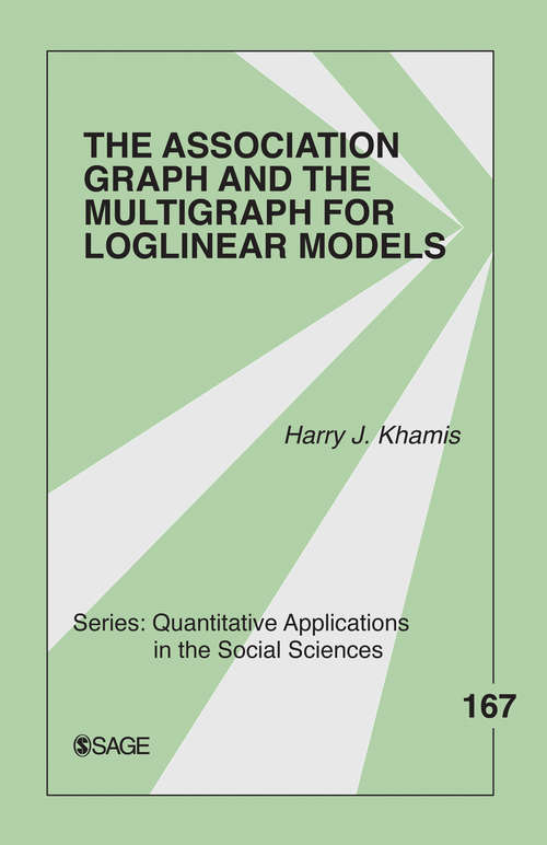 Book cover of The Association Graph and the Multigraph for Loglinear Models