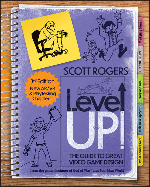 Book cover of Level Up! The Guide to Great Video Game Design