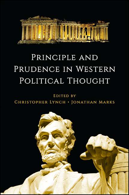 Book cover of Principle and Prudence in Western Political Thought (SUNY series in the Thought and Legacy of Leo Strauss)