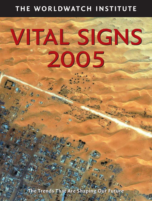 Book cover of Vital Signs 2005 (Vital Signs)