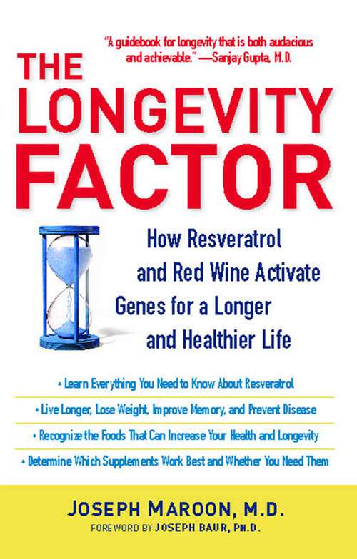 Book cover of The Longevity Factor: How Resveratrol and Red Wine Activate Genes for a Longer and Healthier Life