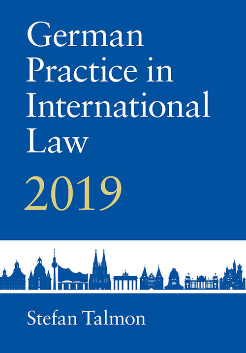 Book cover of German Practice in International Law: 2019