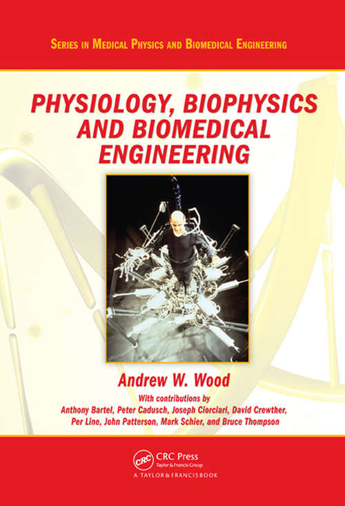 Book cover of Physiology, Biophysics, and Biomedical Engineering (1) (Series in Medical Physics and Biomedical Engineering)