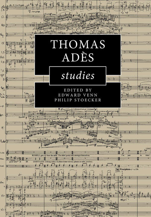 Book cover of Thomas Adès Studies (Cambridge Composer Studies)