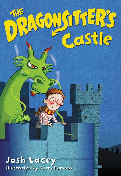 Book cover of The Dragonsitter's Castle (The Dragonsitter Series #3)