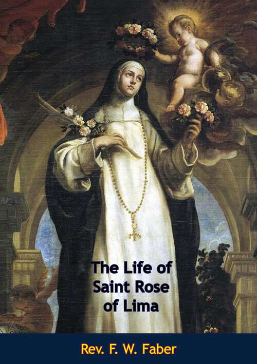 Book cover of The Life of Saint Rose of Lima