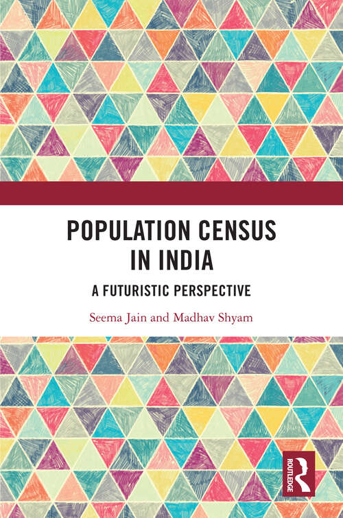 Book cover of Population Census in India: A Futuristic Perspective