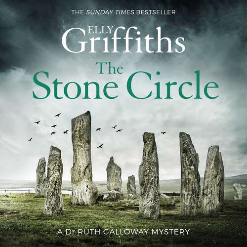 Book cover of The Stone Circle: The Dr Ruth Galloway Mysteries 11 (The Dr Ruth Galloway Mysteries #11)