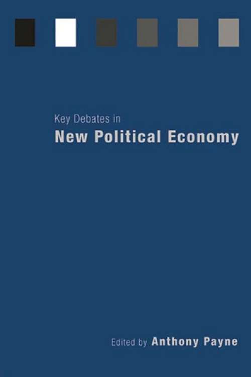 Book cover of Key Debates in New Political Economy