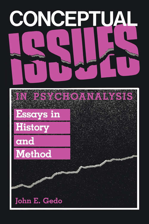 Book cover of Conceptual Issues in Psychoanalysis: Essays in History and Method