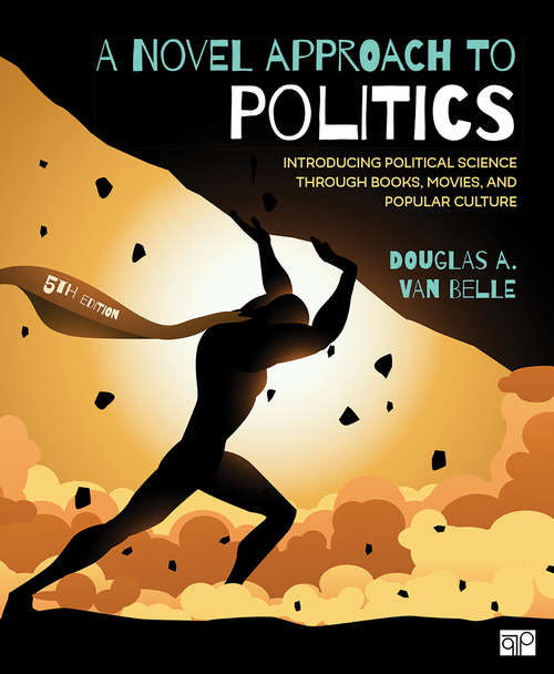 Book cover of A Novel Approach to Politics: Introducing Political Science through Books, Movies, and Popular Culture