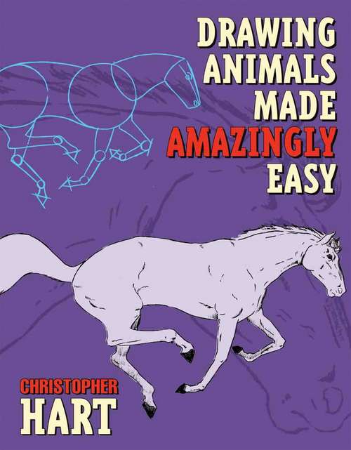 Book cover of Drawing Animals Made Amazingly Easy (Made Amazingly Easy Series)