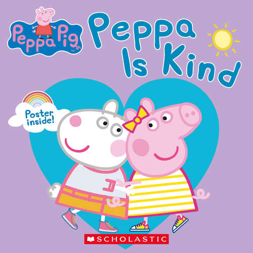 Book cover of Peppa Pig: Peppa is Kind (Peppa Pig Ser.)