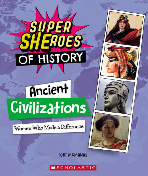 Book cover of Super SHEroes of History: Women Who Made A Mark (Super Sheroes Of History Ser.)