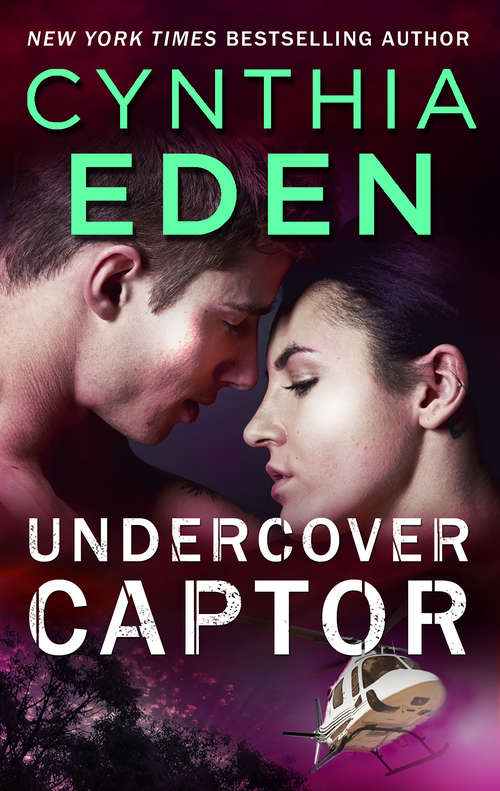 Book cover of Undercover Captor: A Bargain With The Enemy / A Seal's Salvation / Daring To Trust The Boss / Back In Her Husband's Bed / The Major's Wife / Undercover Captor / No Time Like Mardi Gras / Tempted By Dr. Morales / Sentinels: Lynx Destiny / Cavanaugh Hero (Shadow Agents: Guts and Glory #1)