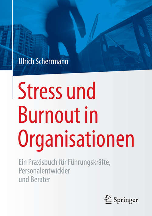 Book cover of Stress und Burnout in Organisationen