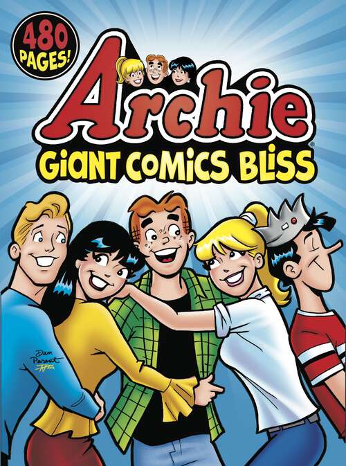 Book cover of Archie Giant Comics Bliss (Archie Giant Comics #25)