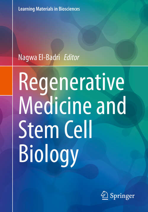 Book cover of Regenerative Medicine and Stem Cell Biology: Bench To Bedside (1st ed. 2020) (Learning Materials in Biosciences #0)