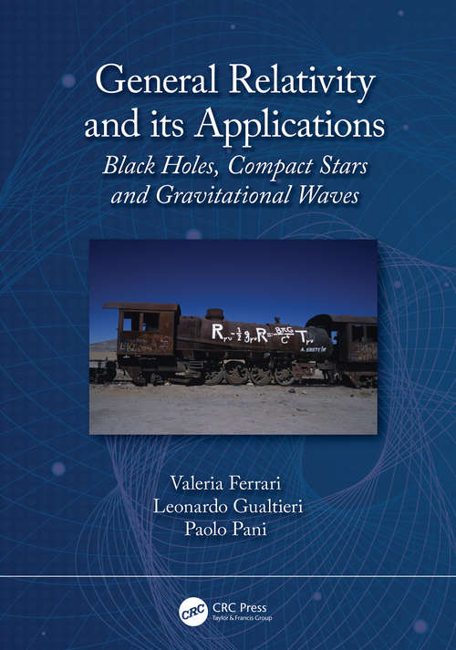 Book cover of General Relativity and its Applications: Black Holes, Compact Stars and Gravitational Waves