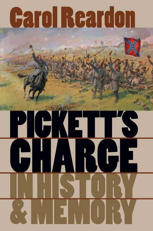 Book cover of Pickett's Charge in History and Memory