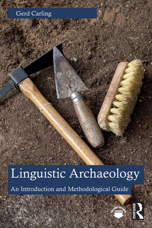 Book cover of Linguistic Archaeology: An Introduction and Methodological Guide