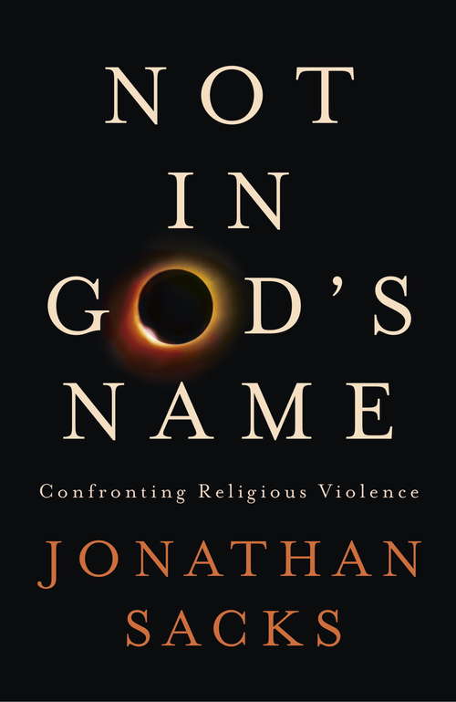 Book cover of Not in God's Name: Confronting Religious Violence