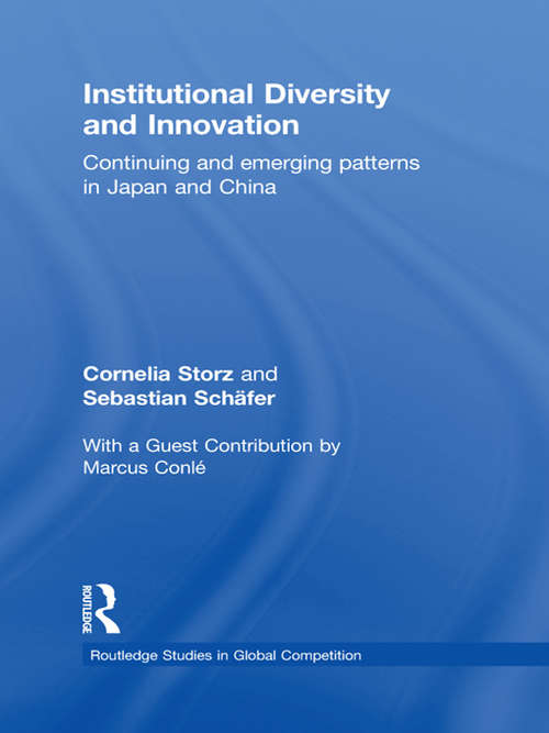 Book cover of Institutional Diversity and Innovation: Continuing and Emerging Patterns in Japan and China (Routledge Studies in Global Competition)