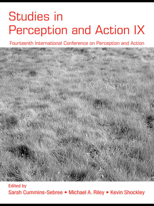 Book cover of Studies in Perception and Action IX: Fourteenth International Conference on Perception and Action (9) (Studies in Perception and Action: Vol. 9)