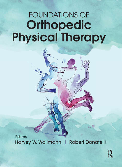 Book cover of Foundations of Orthopedic Physical Therapy