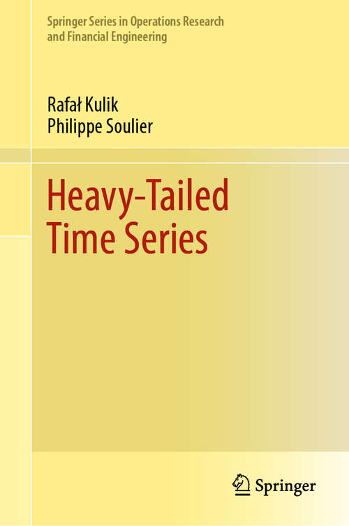 Book cover of Heavy-Tailed Time Series (1st ed. 2020) (Springer Series in Operations Research and Financial Engineering)