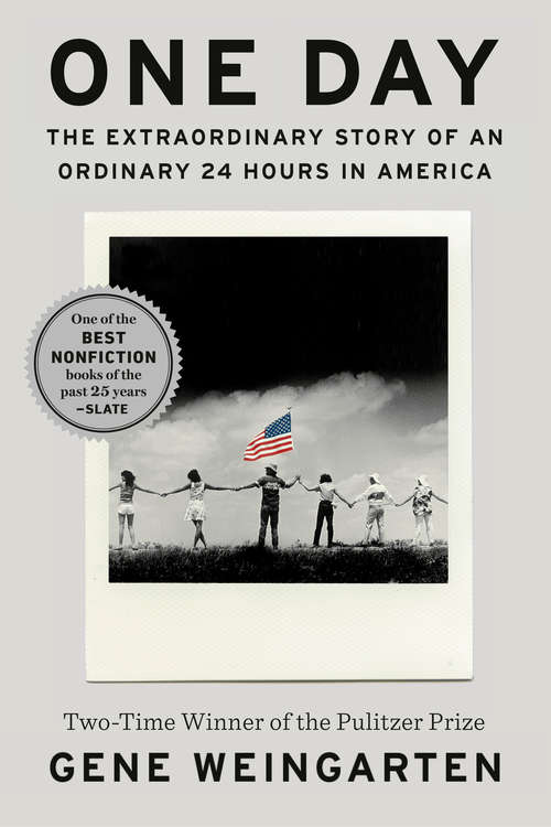 Book cover of One Day: The Extraordinary Story of an Ordinary 24 Hours in America