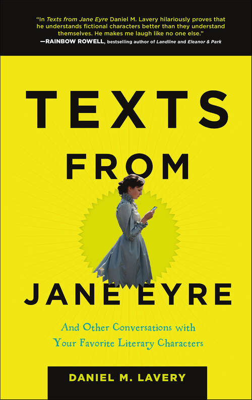 Book cover of Texts from Jane Eyre: And Other Conversations with Your Favorite Literary Characters